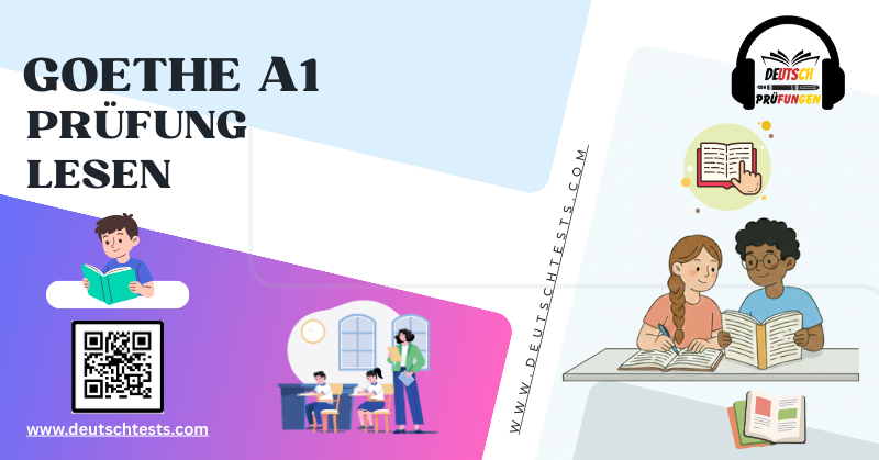 Goethe A1 Prüfung-Lesen