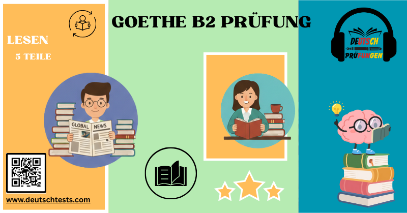 Goethe B2 Prüfung lesen