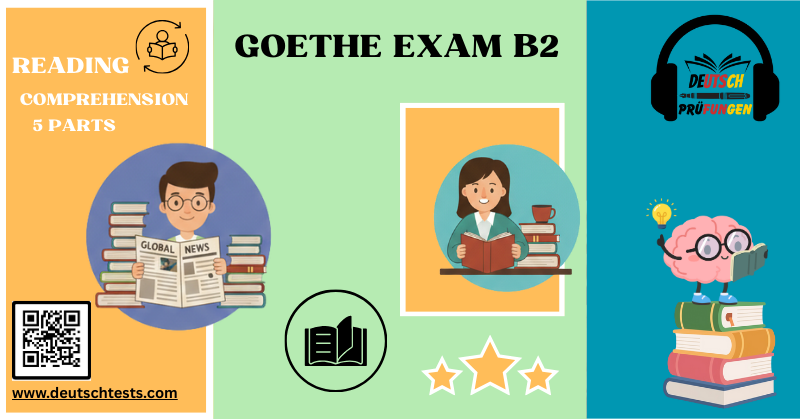 Goethe Exam B2 reading comprehension