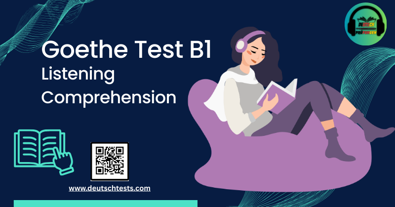 Goethe Test B1 - Listening Comprehension