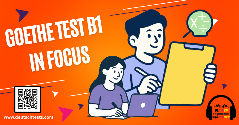 Goethe Test B1 in focus